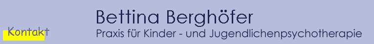 Kinder- und Jugendlichenpsychotherapie Bettina Berghöfer